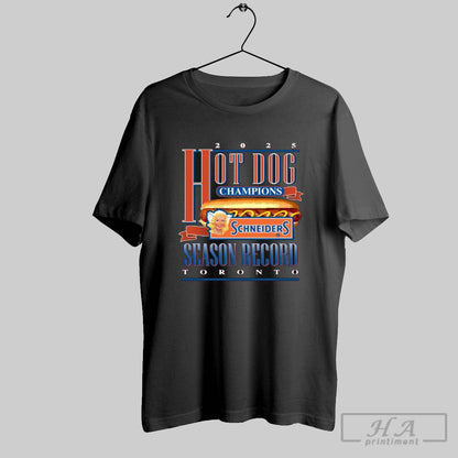Hot Dog Champions Schneideps Season Record Toronto Blue Jays 2025