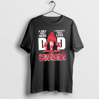 Houston Cougars Sons First Hero Daughters First Love Dad Long Sleeve