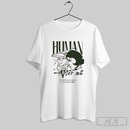 Human After All We All Fail We All Make Mistakes Its What Makes Us
