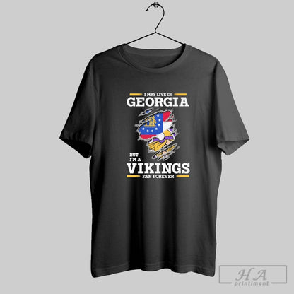 I May Live Georgia But Im Vikings Forever TShirt Modern Design
