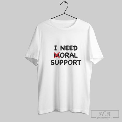 I Need Oral Suppor Tank Top Unique Art