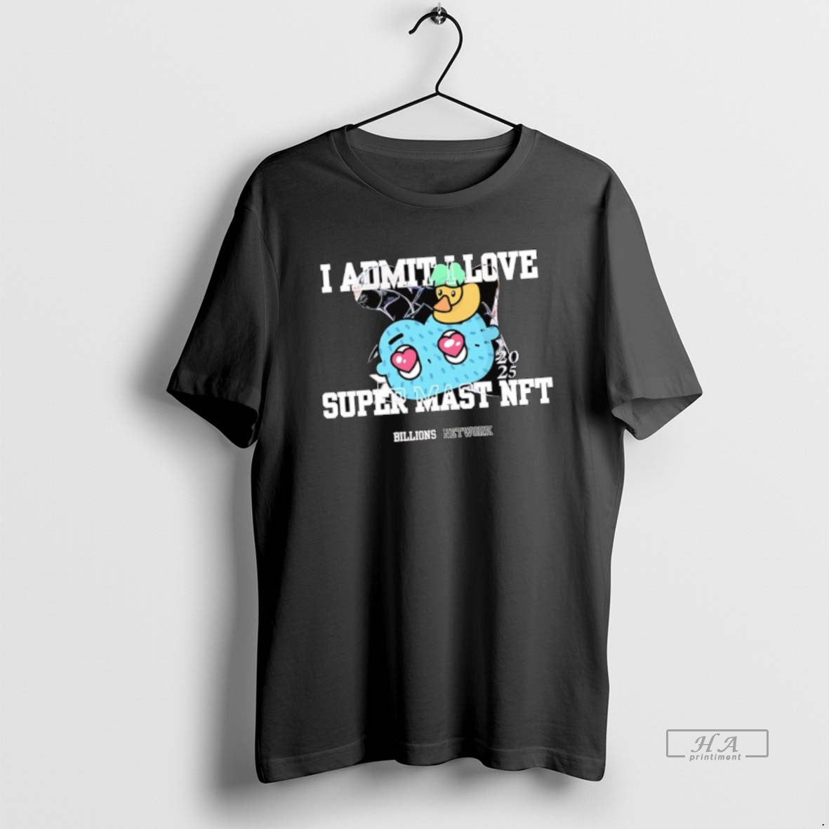 I Admit I Love Super Mast Nft 2025 TShirt Authentic Art