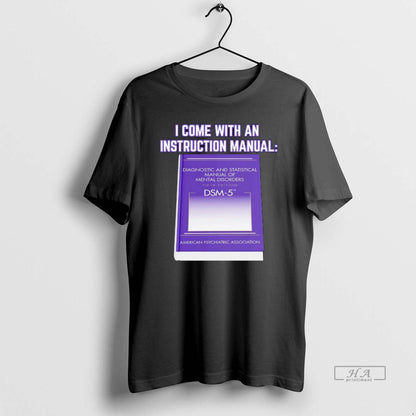 I Come Instruction Manual Dsm 5 Shirt Exclusive Design