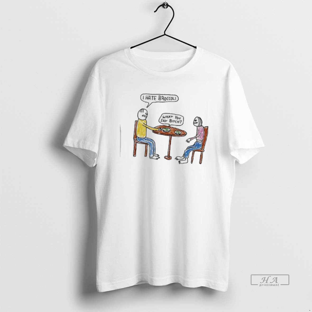 I Hate Broccoli What You Say Bitch Shirt Exclusive Collection