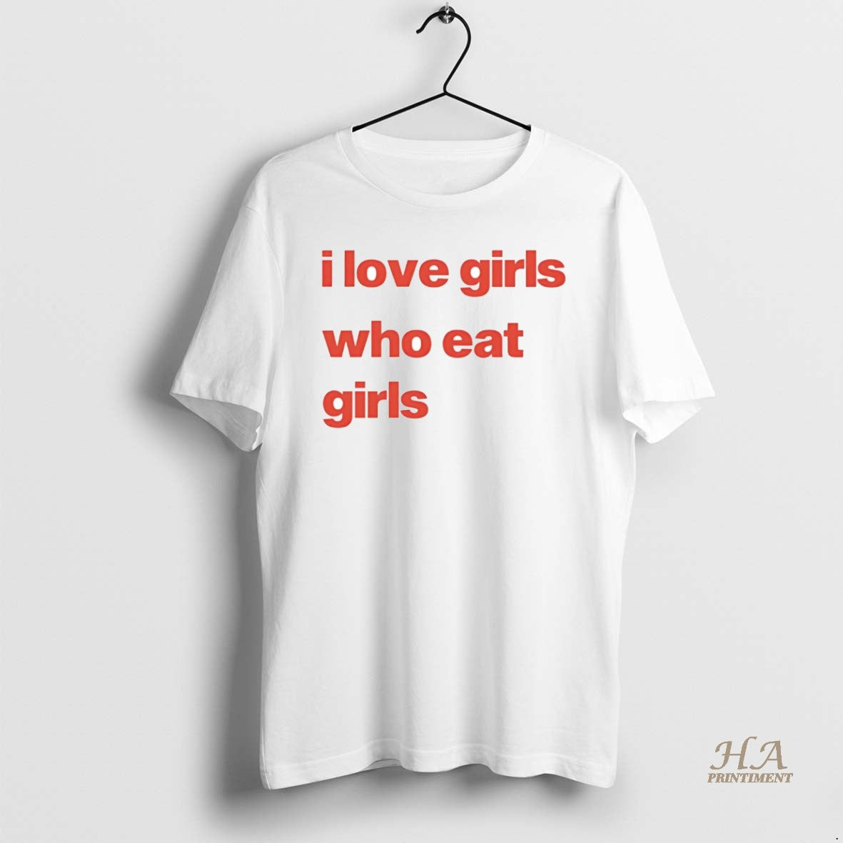 I Love Girs Who Eat Shirt Modern Style