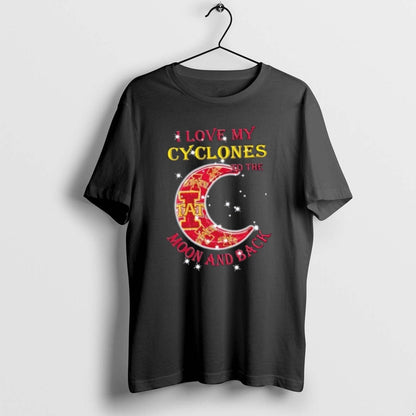 I Love My Iowa State Cyclones To Moon And Back Tee Classic Art