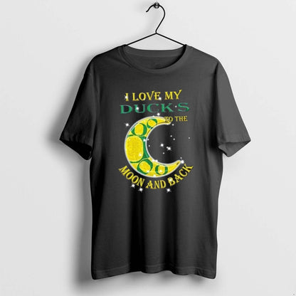 I Love My Oregon Ducks To Moon And Back Hoodie Unique Look