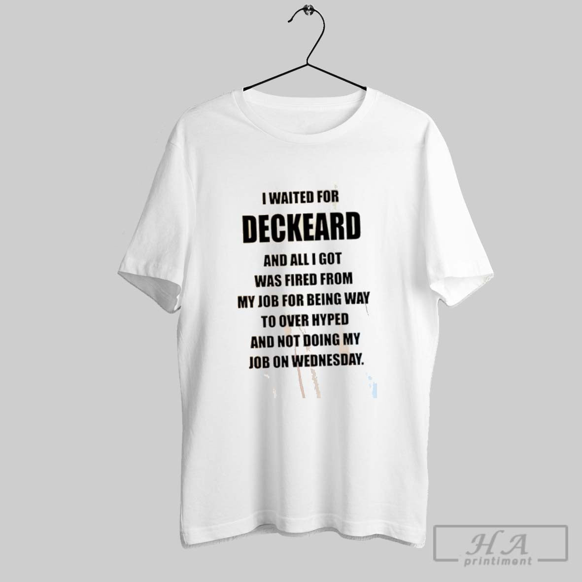 I Waited Deckard And All I Got Was Fired From My Job Long Sleeve
