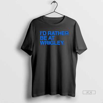 Id Rather Be Wrigley Mlb Black TShirt Trendy Outfit