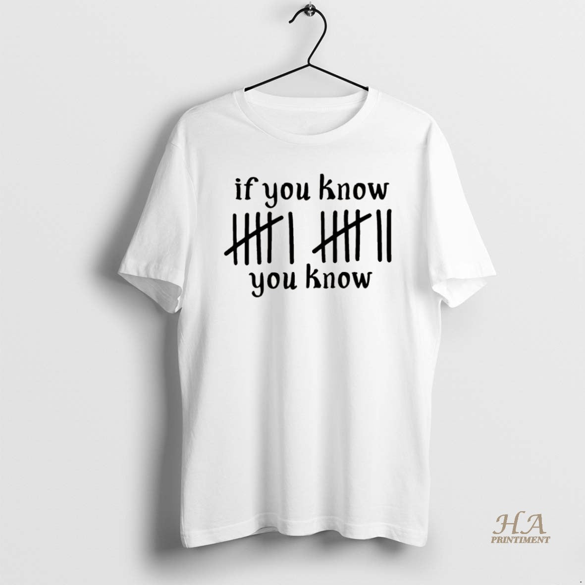 If You Know And You Know Shirt Designer Collection