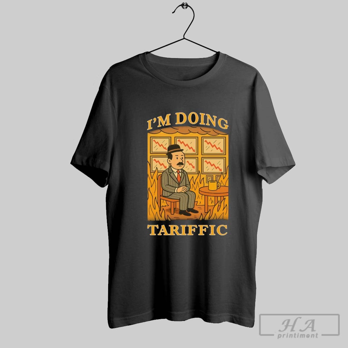 Im Doing Tariffic T Shirts Hoodie Designer Collection