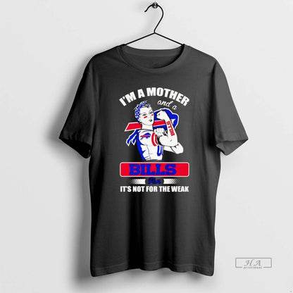 Im Mother And Buffalo Bills Its Not Weak Long Sleeve Modern Outfit