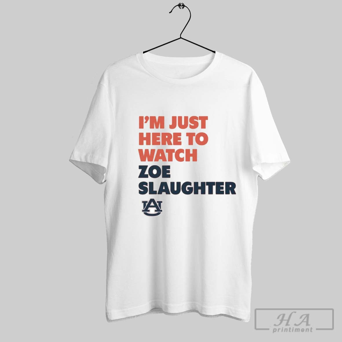 Im Just Here To Watch Zoe Slaughter Auburn Tigers Sweatshirt