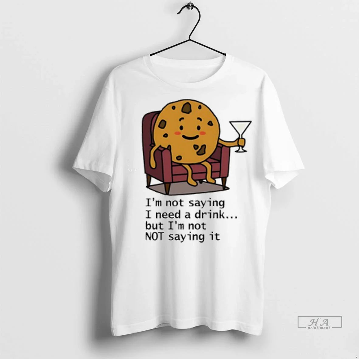 Im Not I Need Drink But Im Not Not It Tshirts Tee Modern Gift