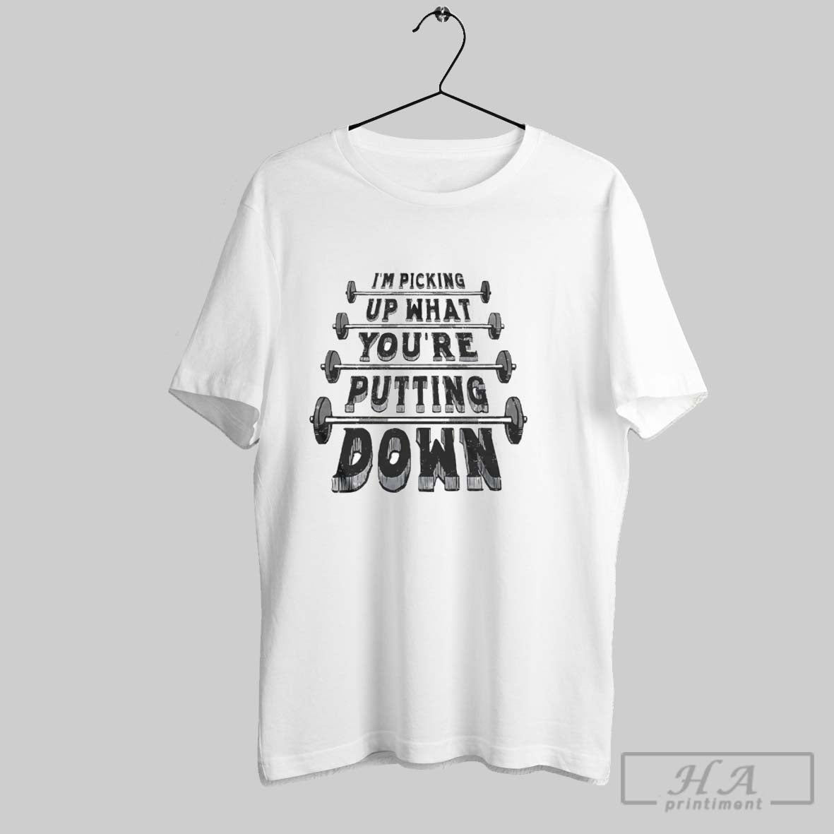 Im Picking Up What Youre Putting Down Tee Stylish Gift