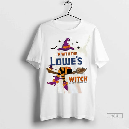Im Lowes Witch She Has Me Under Her Spell 2025 Halloween Tshirts
