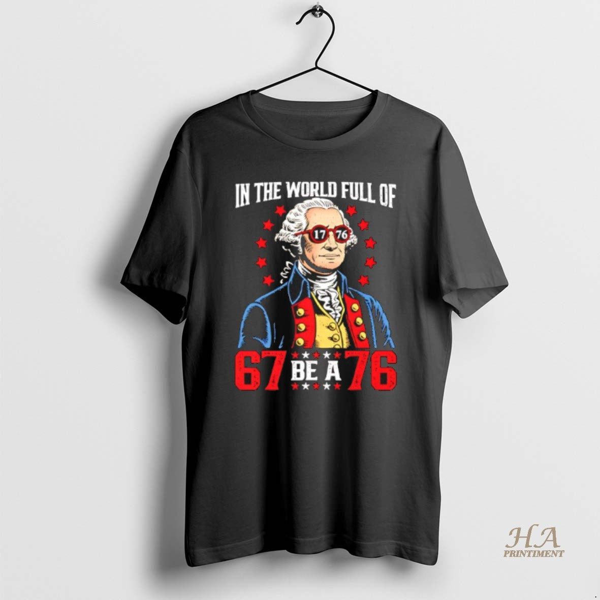 World Full 67 Be 76 George Washington 67 Meme Sweatshirt Vintage