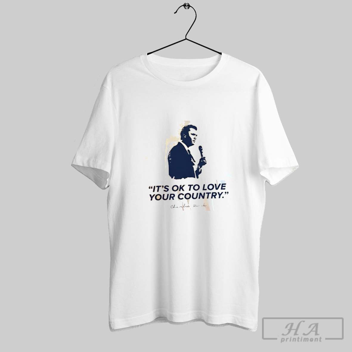 Its Ok To Love Your Country Charlie Kirk Tee Premium Art