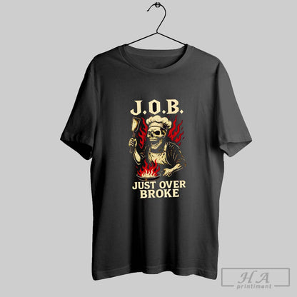 J O B Just Over Broke Skeleton Fiery Sweatshirt Designer Design