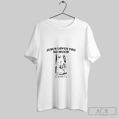 Juju Smith Schuster Jesus Loves You So Much It Hurts TShirt Authentic