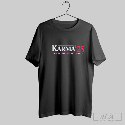 Karma Campaign 2025 We Tried To Tell Yall Tank Top Modern Look