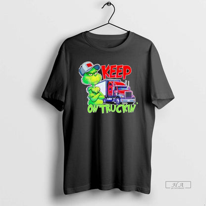 Keep Truckin Grinch Truck Driver Sweatshirt Modern Outfit
