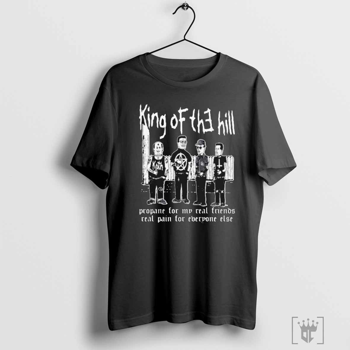 King Hill Propane My Real Friends Real Pain Everyone Else Shirt