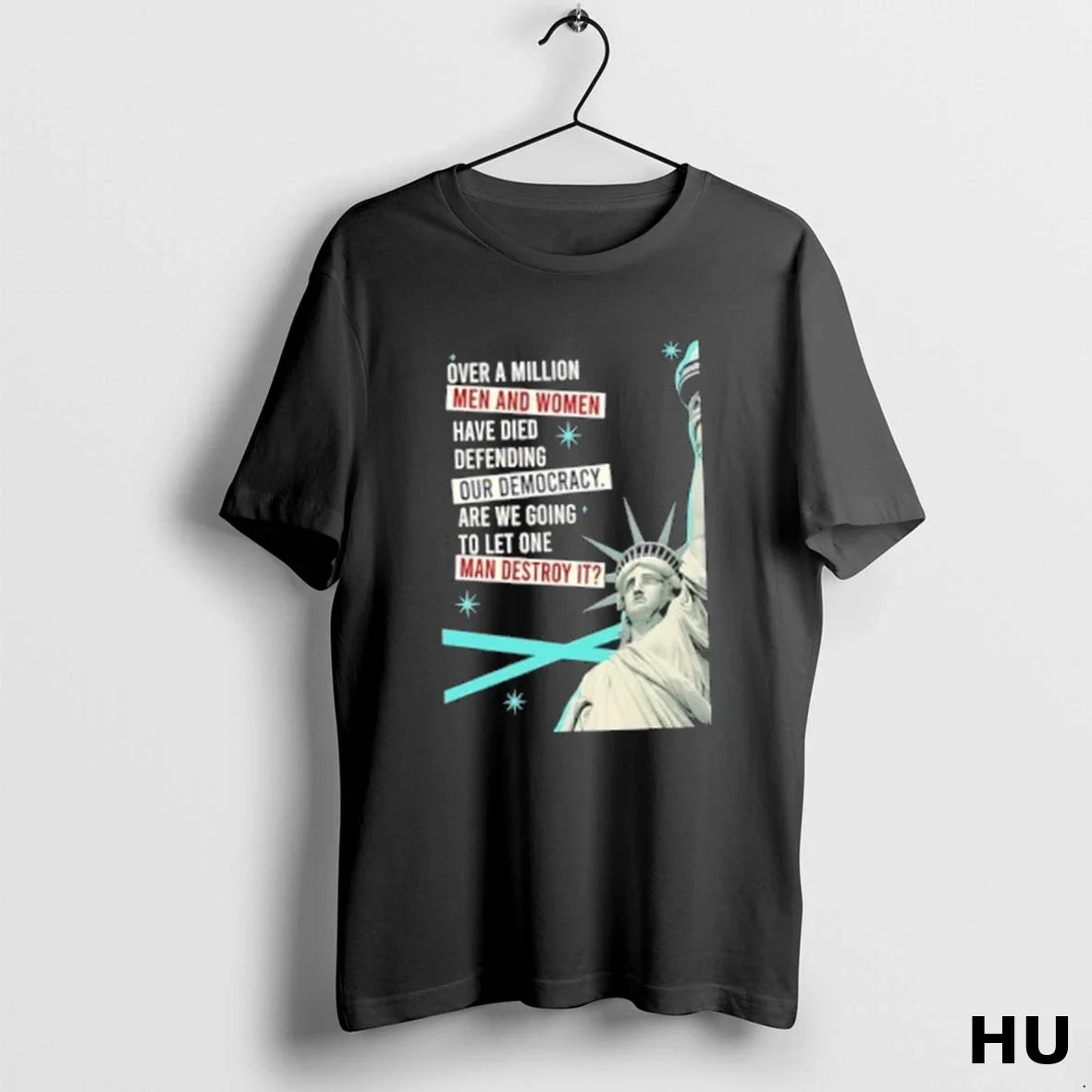 Liberty Statue Over Million And Have Died Defending Our Democracy