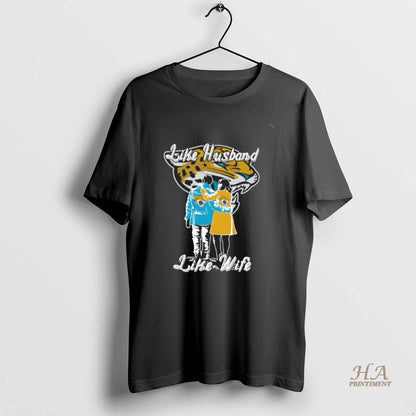 Like Husband Like Wife Like Jacksonville Jaguars Tee Vintage Look