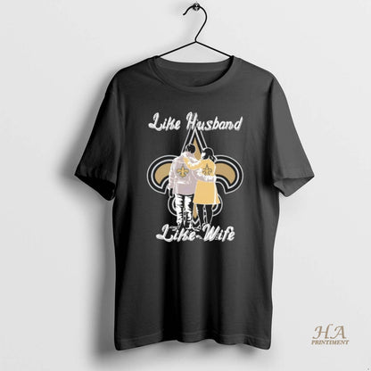 Like Husband Like Wife Like New Orleans Saints Long Sleeve Unique