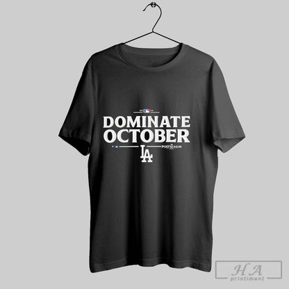 Los Angeles Dodgers Dominate October 2025 Mlb Postseason Shirt