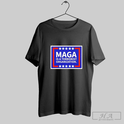 Maga Is Terrorist Organization TShirt Modern Art