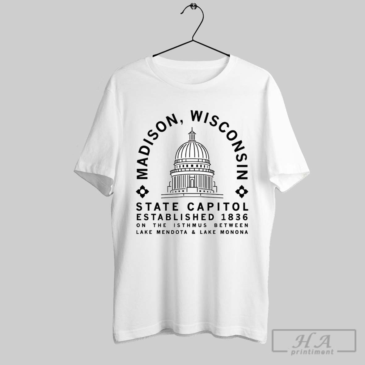Madison Wisconsin State Capitol Established 1836 Isthmus Shirt