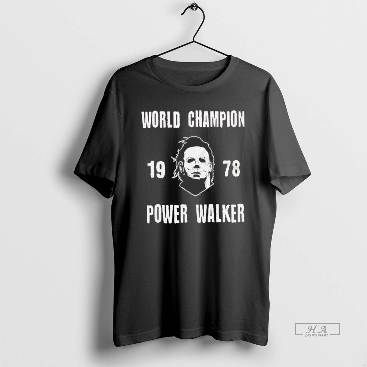 Michael Myers World Champion Power Walker 1978 Tee Stylish Outfit