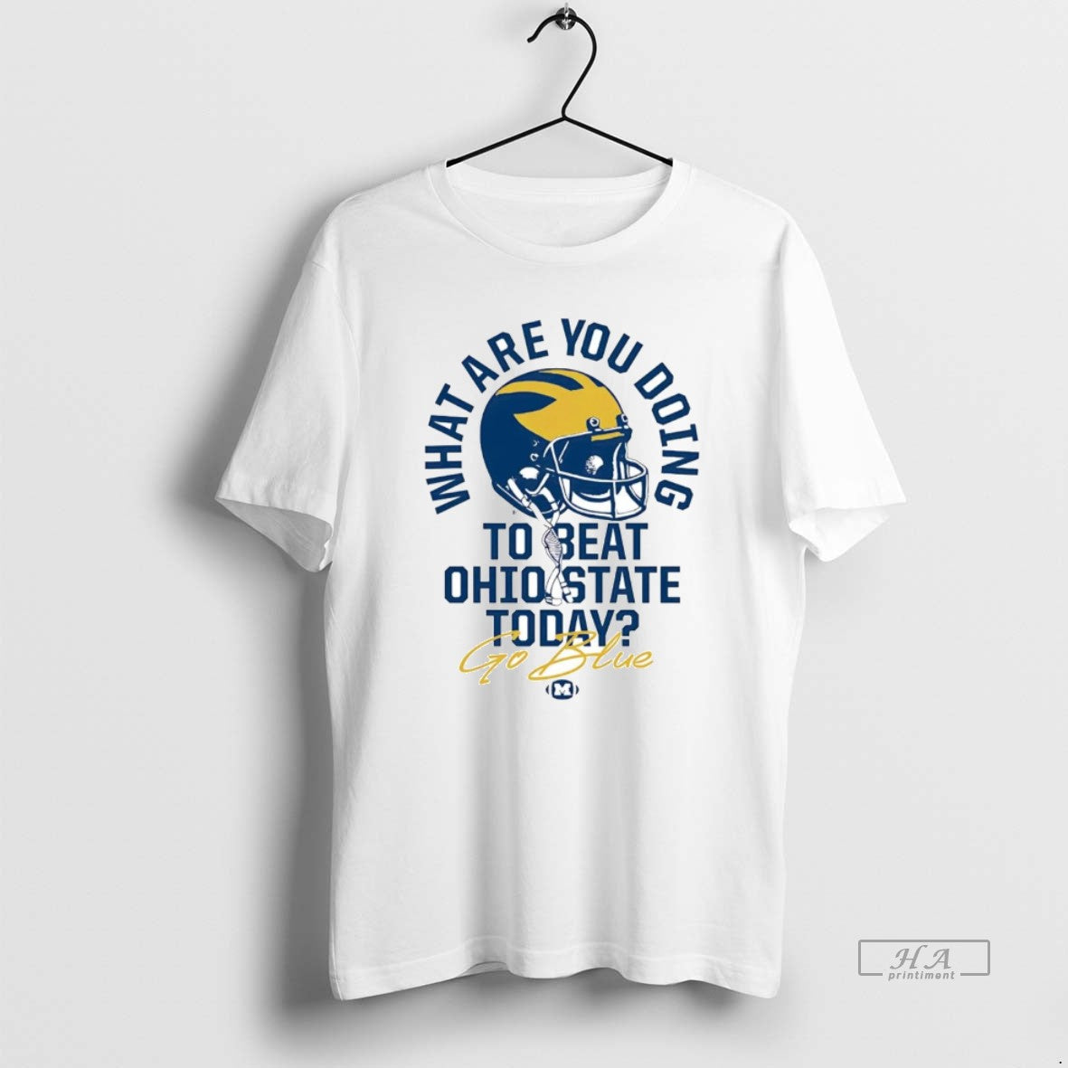 Michigan Wolverines What Are You Doing To Beat Ohio State Today Go
