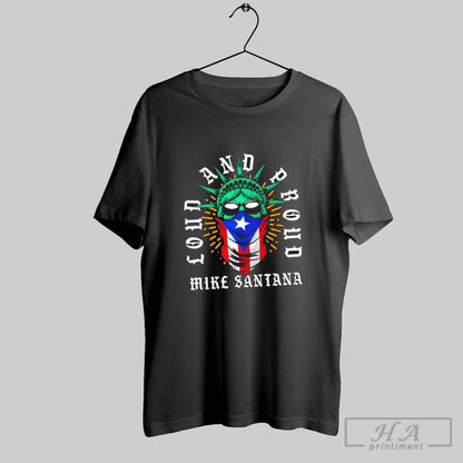 Mike Santana Loud And Proud Sweatshirt Authentic Look