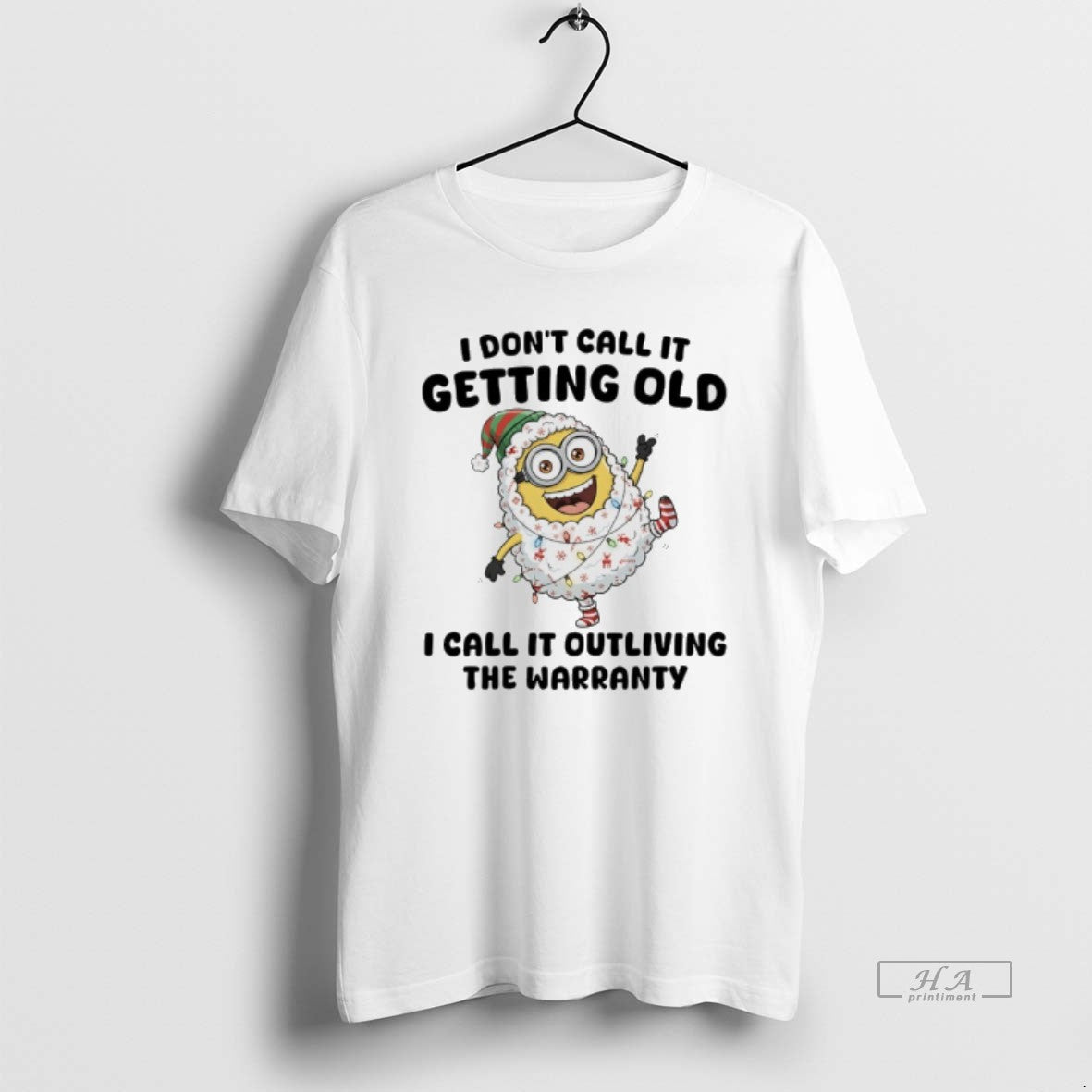 Minions Light I Dont Call It Getting Old I Call It Outliving TShirt