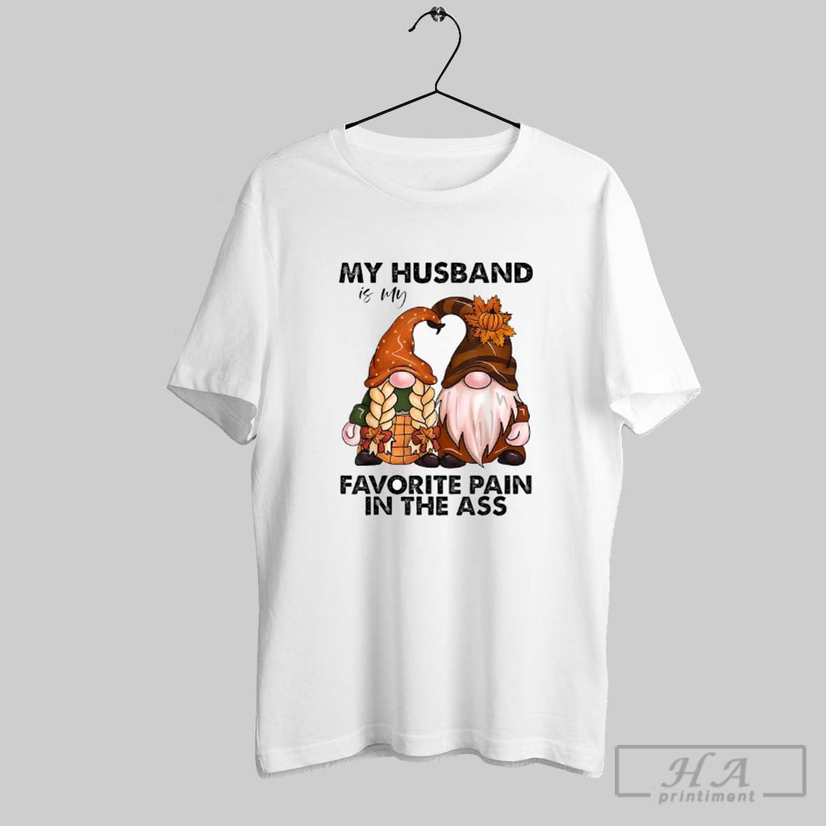 My Husband Is My Favorite Pain Ass Gnomes Shirt Designer Art