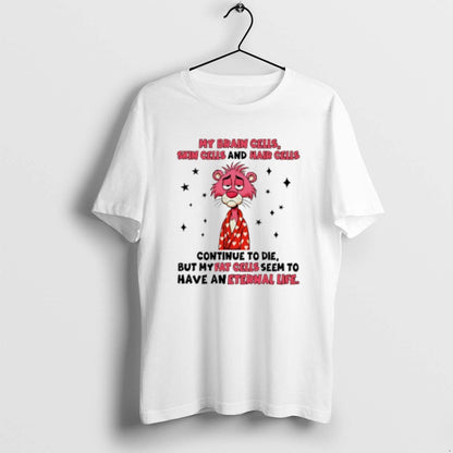 My Brain Cells Skin Cells And Hair Cells Continue To Die Sweatshirt