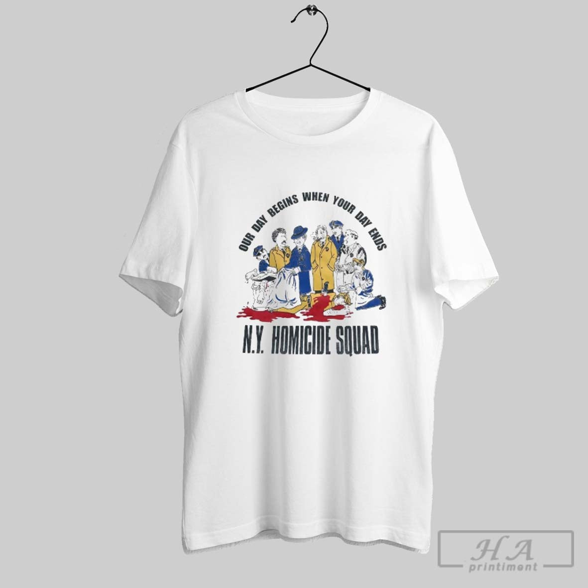 Ny Homicide Squad Our Day Begins When Your Day Ends TShirt Retro