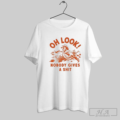 Oh Nobody Gives Shit Long Sleeve Premium Style