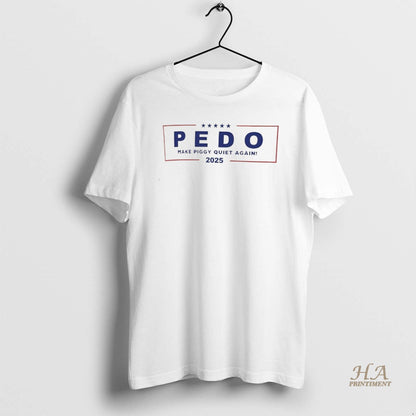 Pedo Make Piggy Quiet Again 2025 Hoodie Unique Design