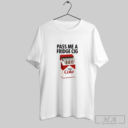 Pass Me Fridge Cig Sweatshirt Elegant Merch