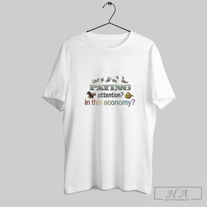 Paying Attention This Economy Sweatshirt Elegant Art