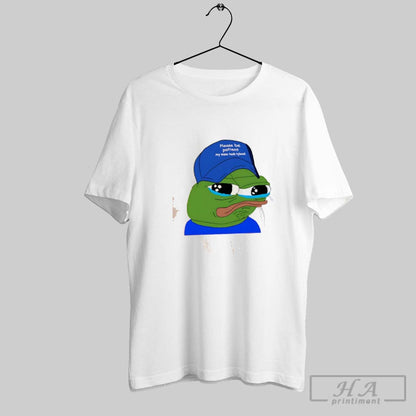 Please Be Patient My Mom Took Tylenol Pepe Meme Tee Retro Style