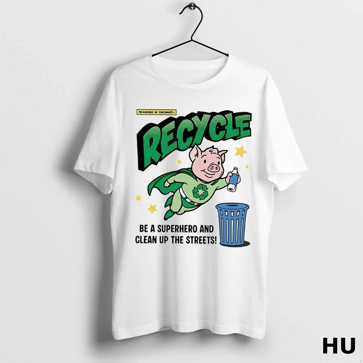 Porkopolis Meanwhile Cincinnati Be Superhero And Clean Up Streets Tee