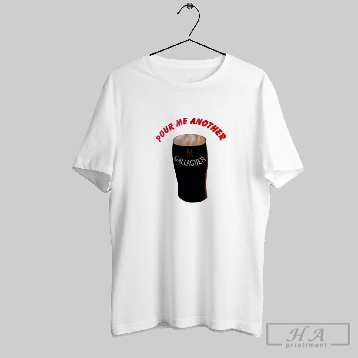 Pour Me Another Gallagher Shirt Classic Apparel