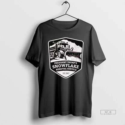 President Trumps Snowflake Removal Service Est 2017 TShirt Modern