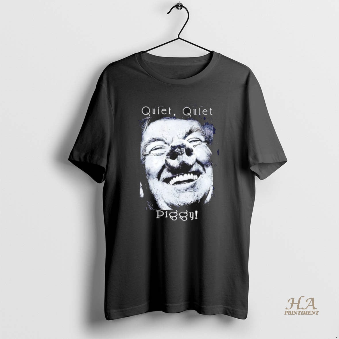 Quiet Quiet Piggy Trump Pig TShirt Elegant Look