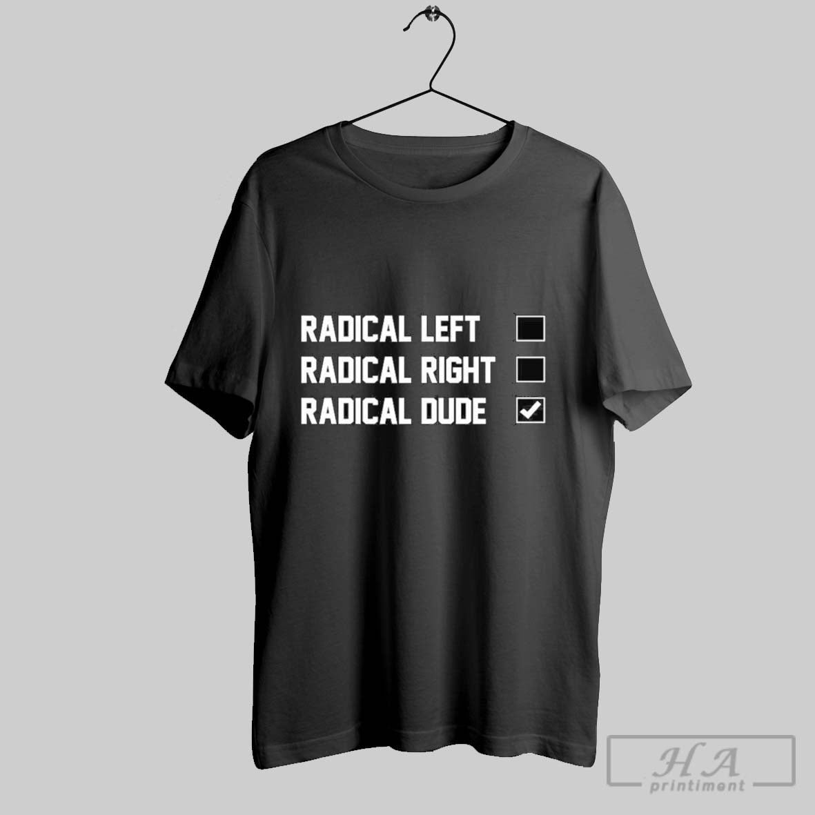 Radical Left Radical Right Radical Dude Shirt Stylish Gift